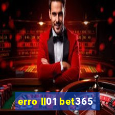 erro ll01 bet365